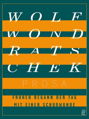 cover image of Früher begann der Tag mit einer Schußwunde